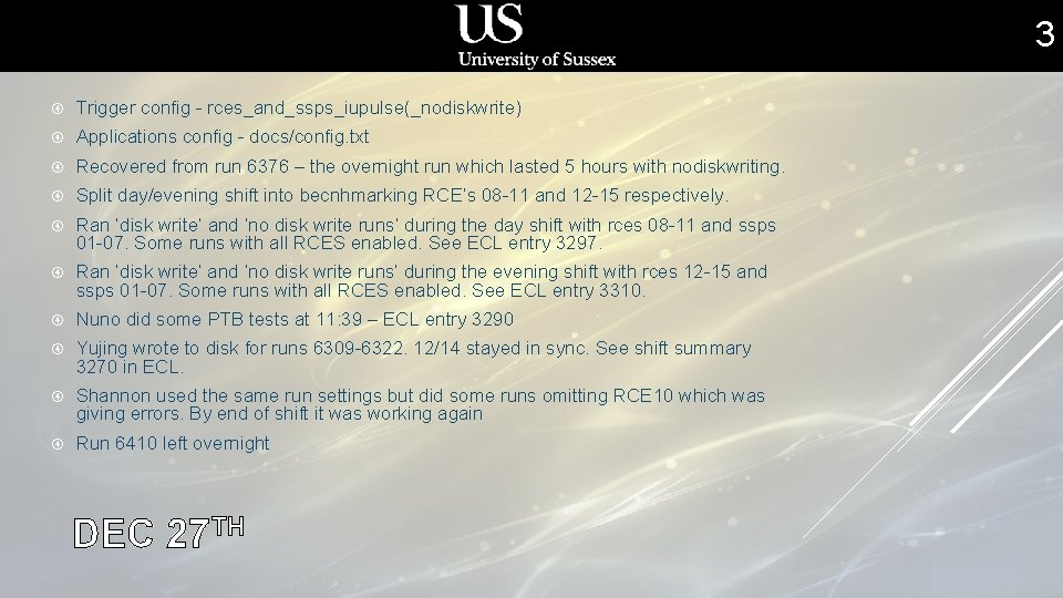 3 Trigger config - rces_and_ssps_iupulse(_nodiskwrite) Applications config - docs/config. txt Recovered from run 6376