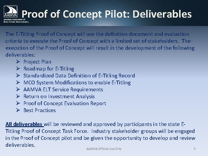 Proof of Concept Pilot: Deliverables The E-Titling Proof of Concept will use the definition