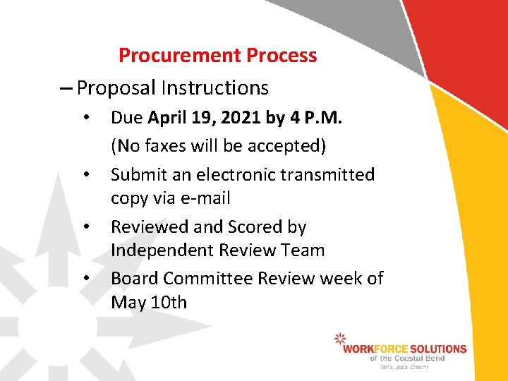 Procurement Process – Proposal Instructions • • Due April 19, 2021 by 4 P.