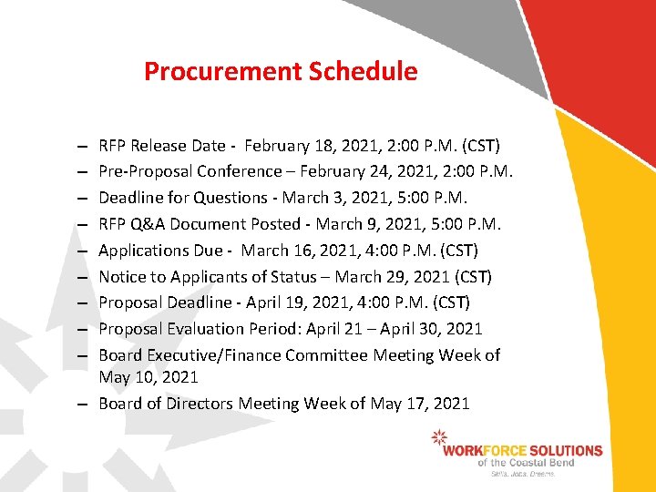 Procurement Schedule RFP Release Date - February 18, 2021, 2: 00 P. M. (CST)
