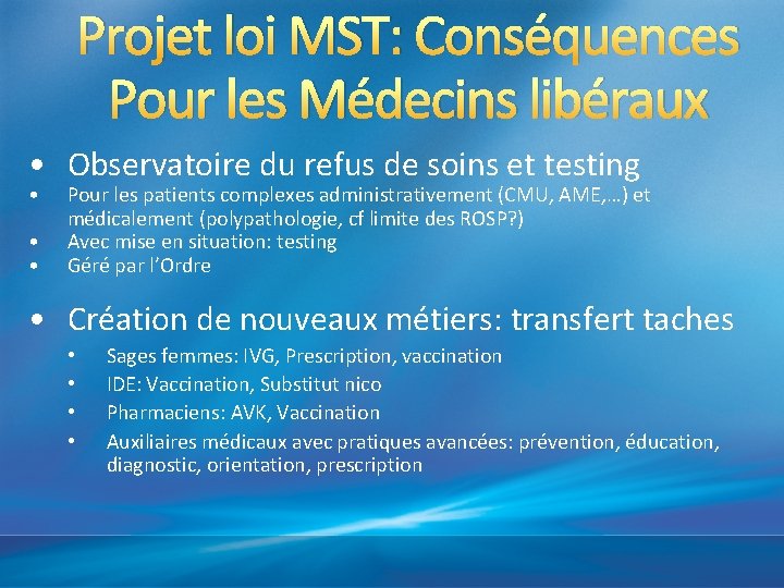 Projet loi MST: Conséquences Pour les Médecins libéraux • Observatoire du refus de soins