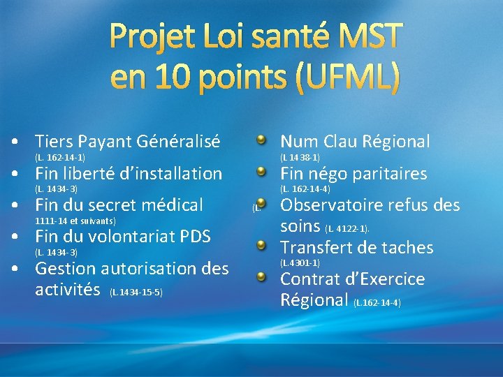 Projet Loi santé MST en 10 points (UFML) • Tiers Payant Généralisé Num Clau