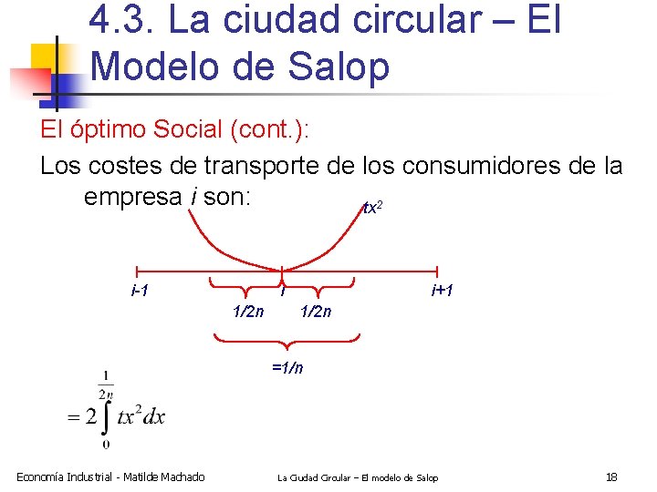 4. 3. La ciudad circular – El Modelo de Salop El óptimo Social (cont.