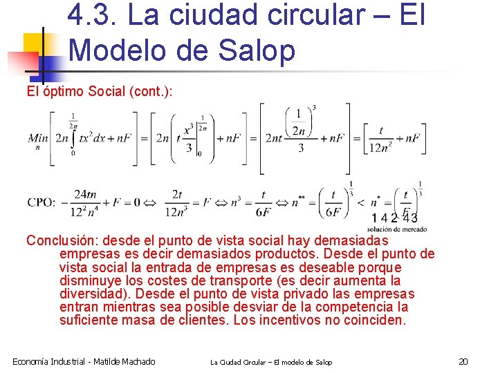 4. 3. La ciudad circular – El Modelo de Salop El óptimo Social (cont.