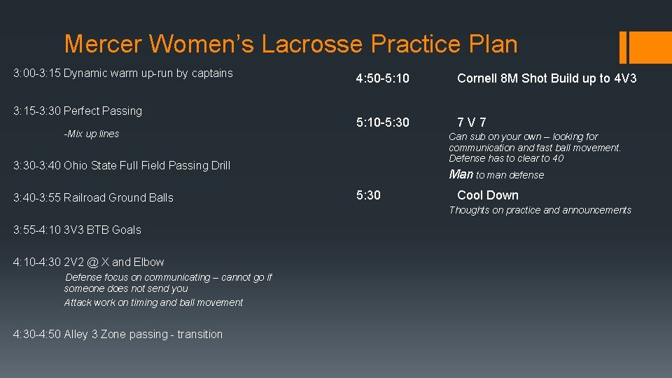 Mercer Women’s Lacrosse Practice Plan 3: 00 -3: 15 Dynamic warm up-run by captains