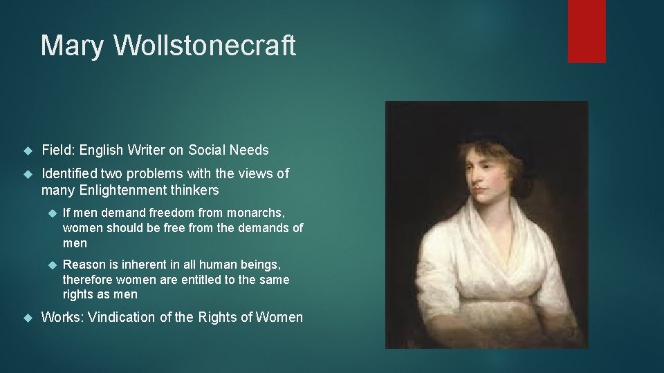 Mary Wollstonecraft Field: English Writer on Social Needs Identified two problems with the views