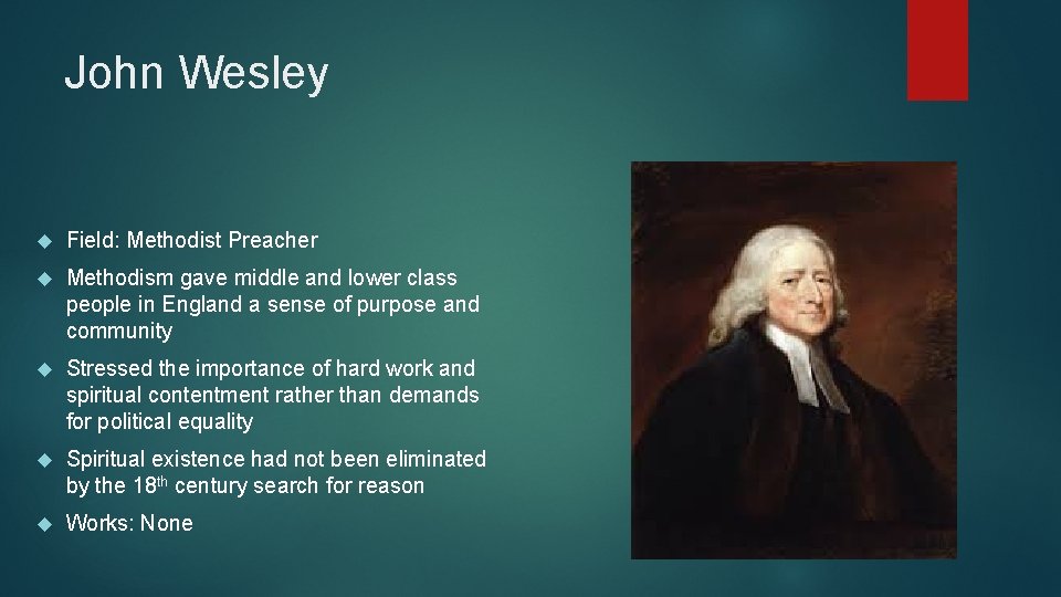 John Wesley Field: Methodist Preacher Methodism gave middle and lower class people in England
