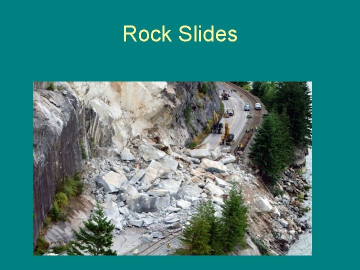 Rock Slides 