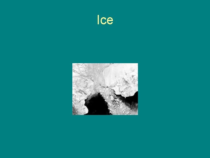 Ice 