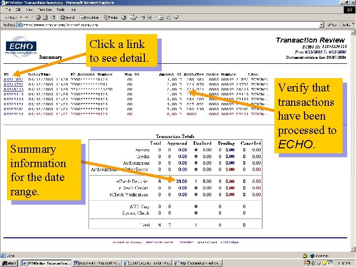 Click a link to see detail. Summary information for the date range. 818>3234118 Verify
