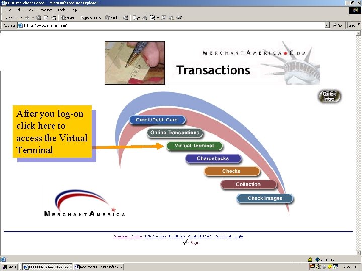 After you log-on click here to access the Virtual Terminal 