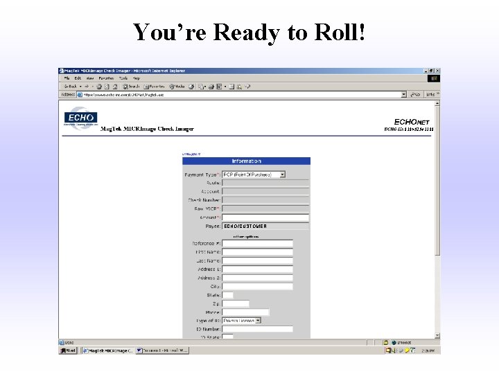 You’re Ready to Roll! 818>32341188 ECHO/CUSTOMER 