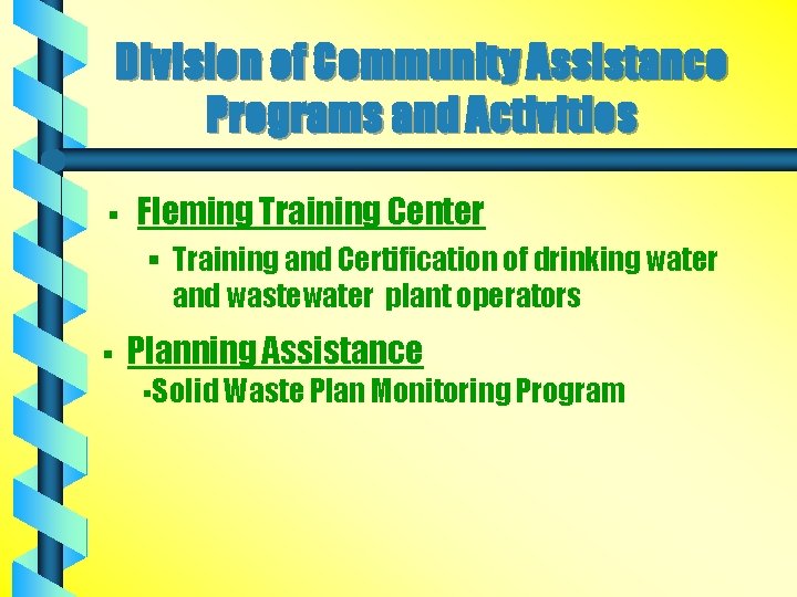 Division of Community Assistance Programs and Activities § Fleming Training Center § Training and