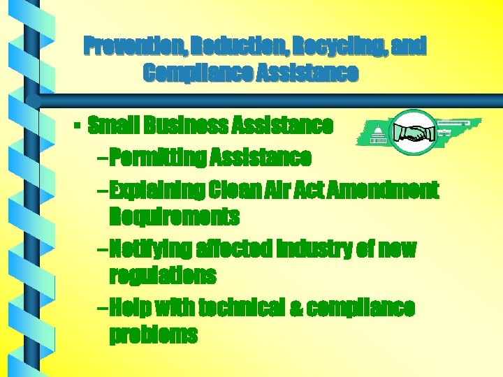 Prevention, Reduction, Recycling, and Compliance Assistance § Small Business Assistance – Permitting Assistance –