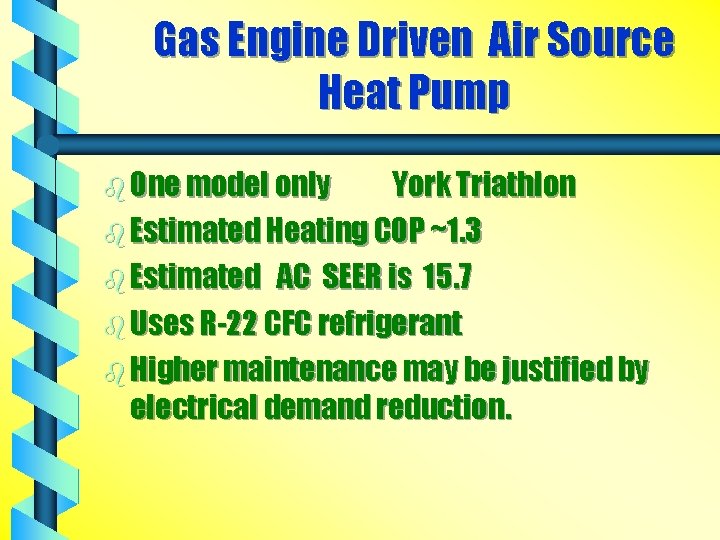 Gas Engine Driven Air Source Heat Pump b One model only York Triathlon b