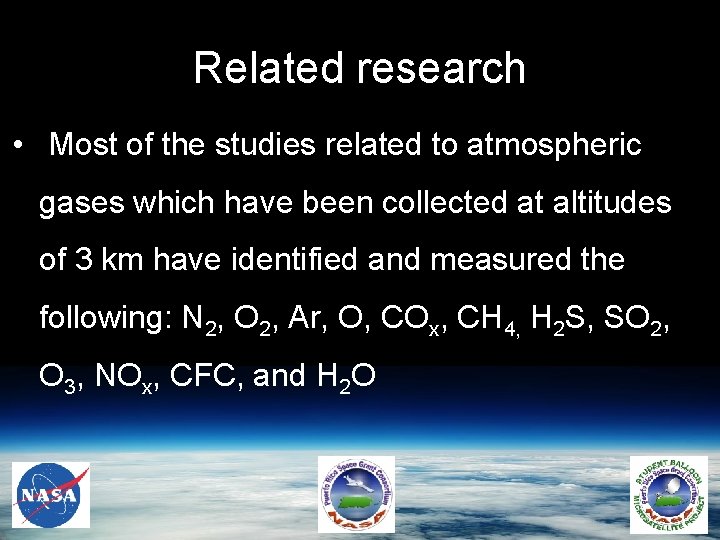 Related research • Most of the studies related to atmospheric gases which have been