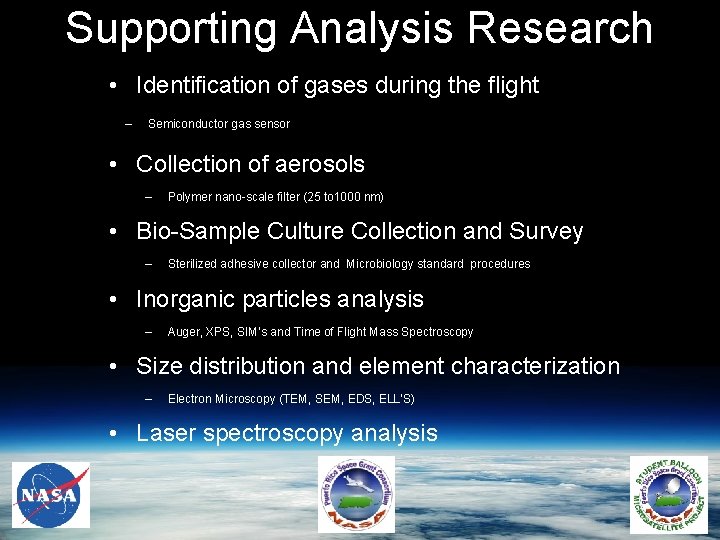 Supporting Analysis Research • Identification of gases during the flight – Semiconductor gas sensor