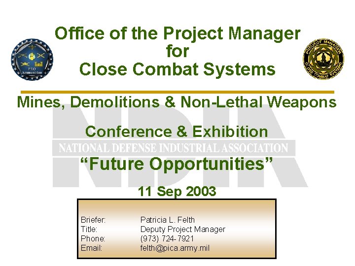 Office of the Project Manager for Close Combat Systems Mines, Demolitions & Non-Lethal Weapons