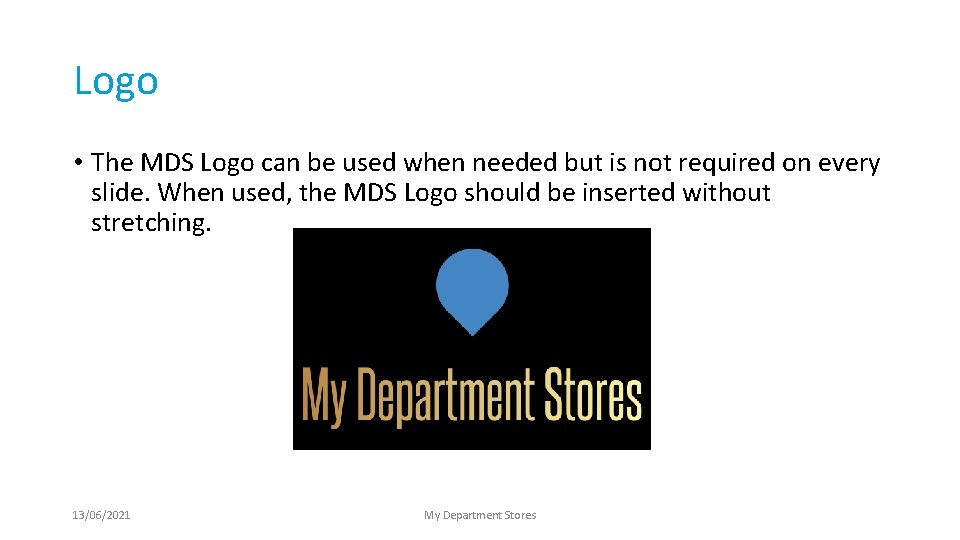 Logo • The MDS Logo can be used when needed but is not required