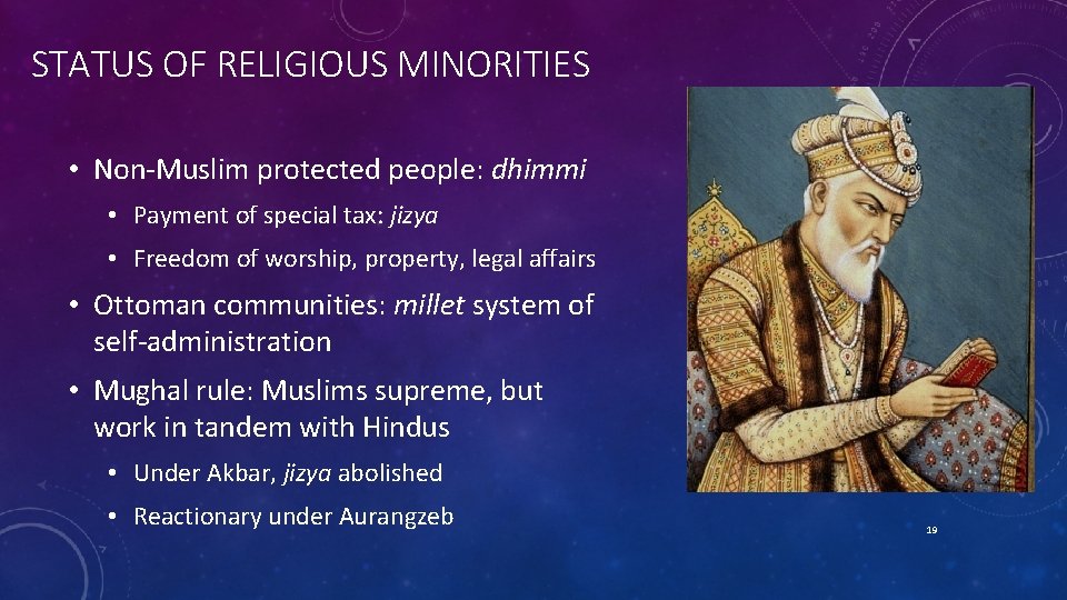 STATUS OF RELIGIOUS MINORITIES • Non-Muslim protected people: dhimmi • Payment of special tax: