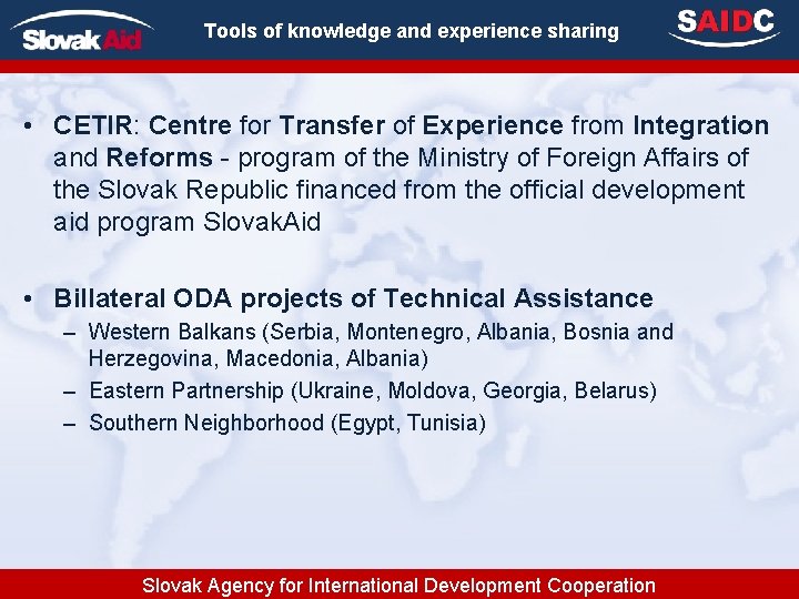 Tools of knowledge and experience sharing • CETIR: Centre for Transfer of Experience from