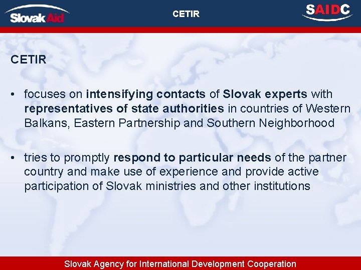 CETIR • focuses on intensifying contacts of Slovak experts with representatives of state authorities