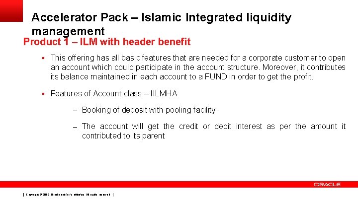 Accelerator Pack – Islamic Integrated liquidity management Product 1 – ILM with header benefit