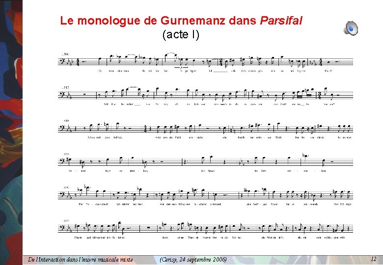 Le monologue de Gurnemanz dans Parsifal (acte I) De l'interaction dans l'œuvre musicale mixte