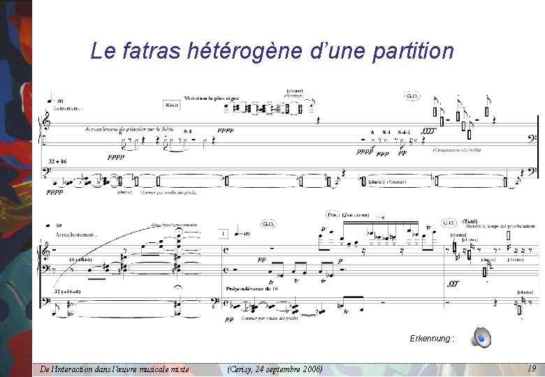 Le fatras hétérogène d’une partition Erkennung : De l'interaction dans l'œuvre musicale mixte (Cerisy,
