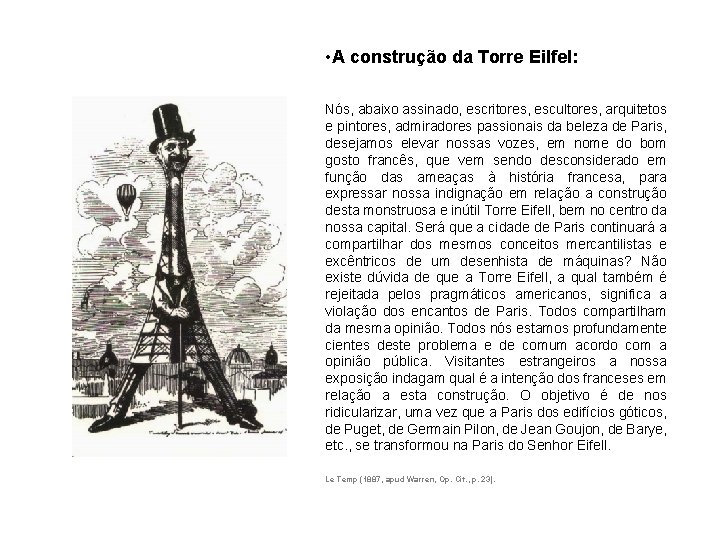  • A construção da Torre Eilfel: Nós, abaixo assinado, escritores, escultores, arquitetos e