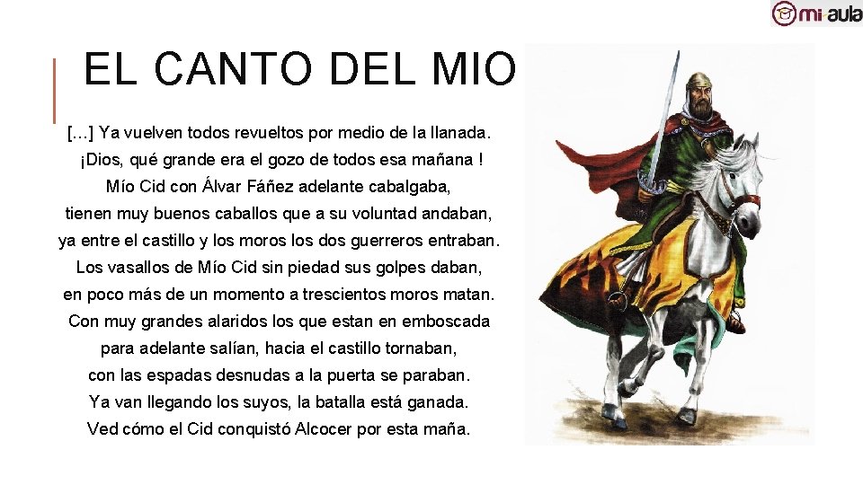 EL CANTO DEL MIO CID […] Ya vuelven todos revueltos por medio de la