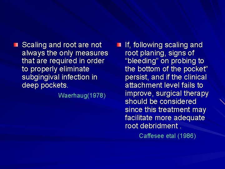 Scaling and root are not always the only measures that are required in order Scaling and root are not always the only measures that are required in order