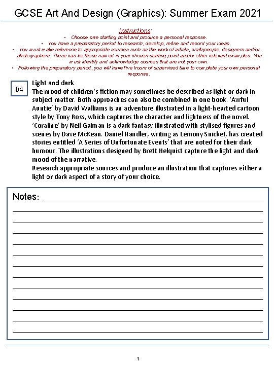 GCSE Art And Design (Graphics): Summer Exam 2021 Instructions: • Choose one starting point