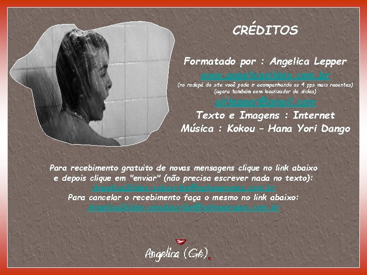 CRÉDITOS Formatado por : Angelica Lepper www. angelicaslides. com. br (no rodapé do site