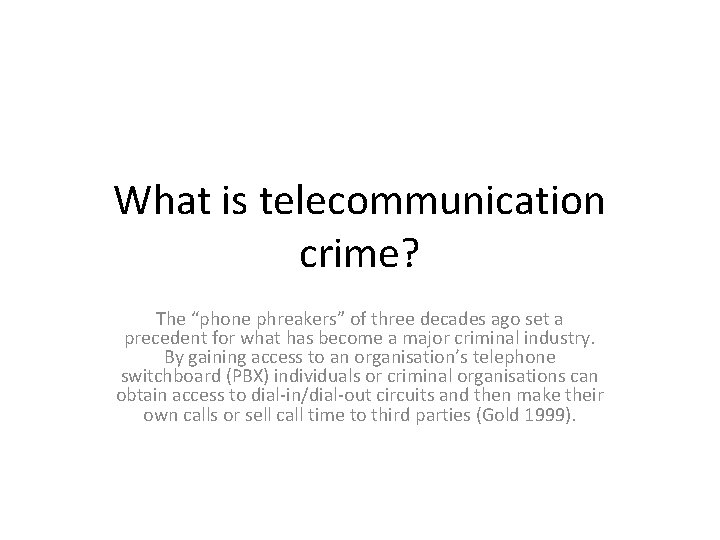 What is telecommunication crime? The “phone phreakers” of three decades ago set a precedent