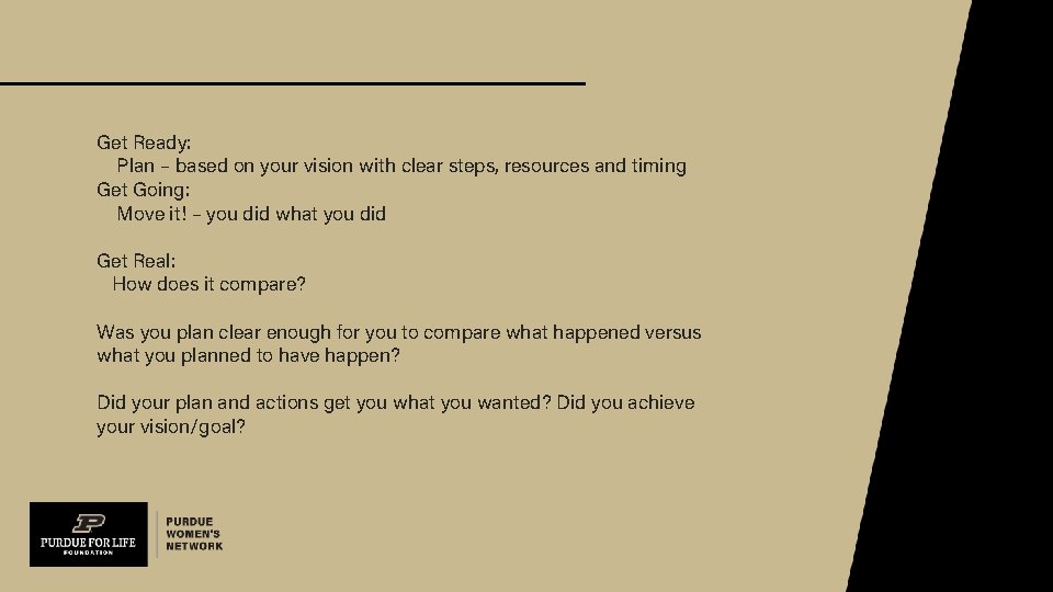 Get Ready: Plan – based on your vision with clear steps, resources and timing