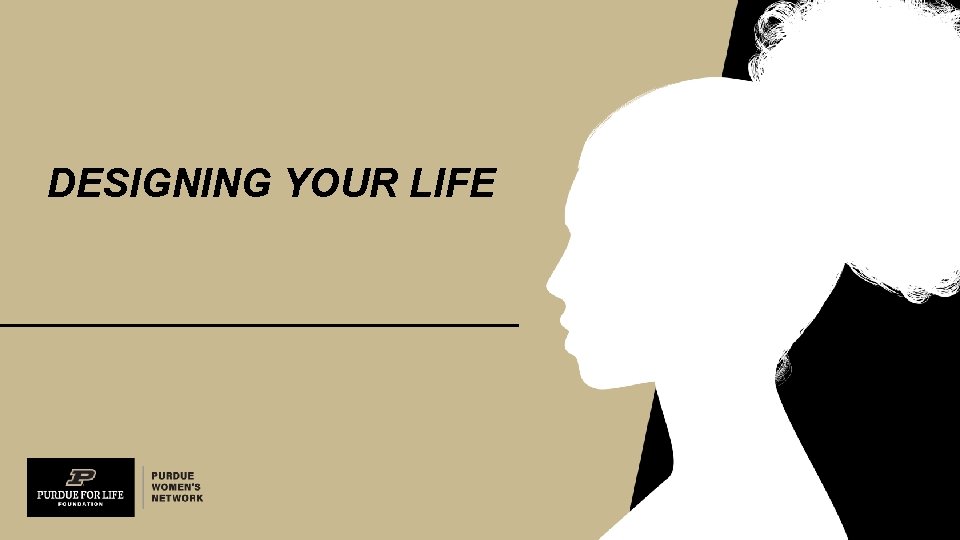 DESIGNING YOUR LIFE 