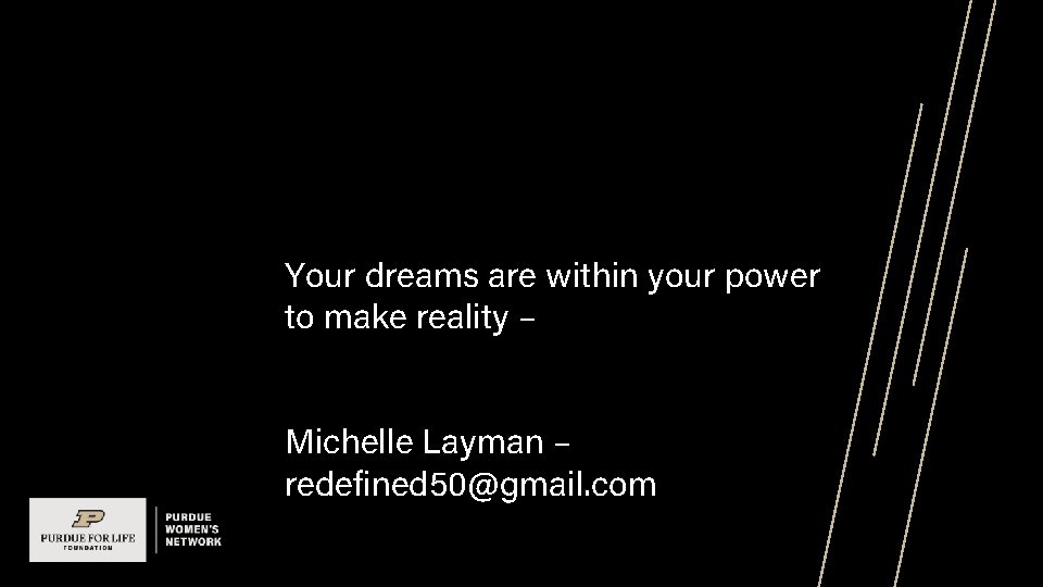 Your dreams are within your power to make reality – Michelle Layman – redefined