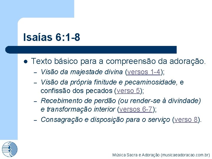 Isaías 6: 1 -8 l Texto básico para a compreensão da adoração. – –