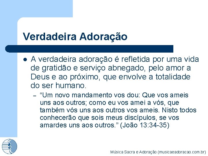 Verdadeira Adoração l A verdadeira adoração é refletida por uma vida de gratidão e