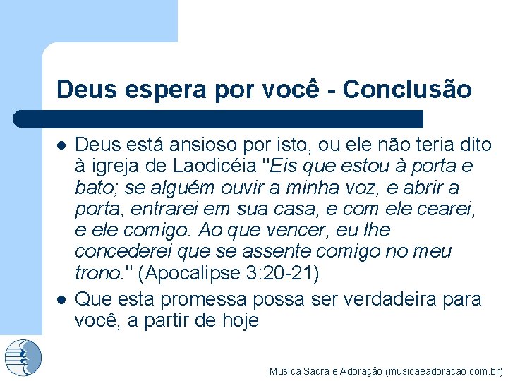 Deus espera por você - Conclusão l l Deus está ansioso por isto, ou
