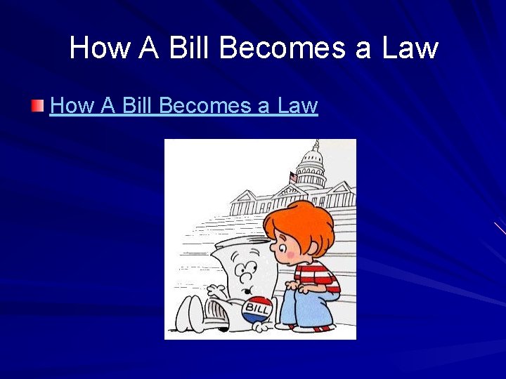 How A Bill Becomes a Law 