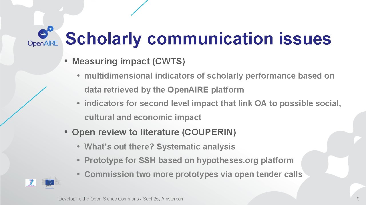 Scholarly communication issues • Measuring impact (CWTS) • multidimensional indicators of scholarly performance based