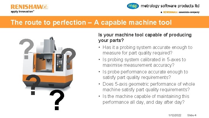 The route to perfection – A capable machine tool ? ? Is your machine