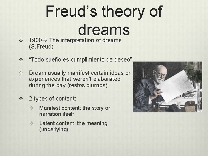 Freud’s theory of dreams v 1900 The interpretation of dreams (S. Freud) v “Todo