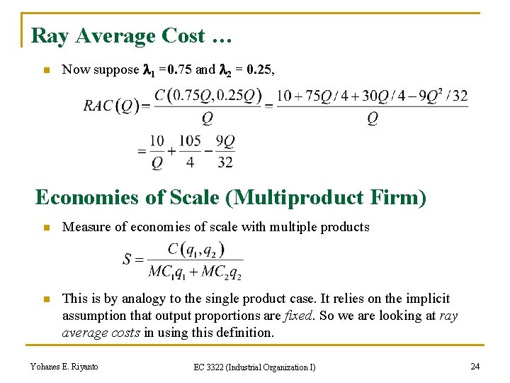 Ray Average Cost … n Now suppose 1 =0. 75 and 2 = 0.