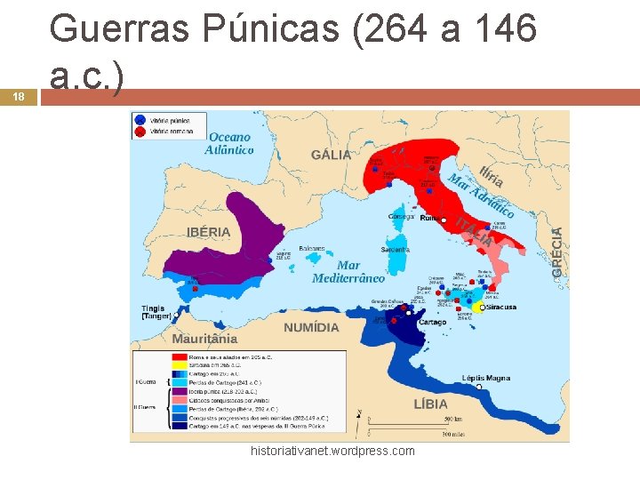 18 Guerras Púnicas (264 a 146 a. c. ) historiativanet. wordpress. com 