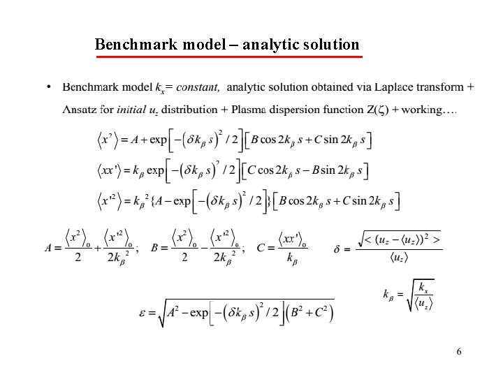 Benchmark model – analytic solution 6 