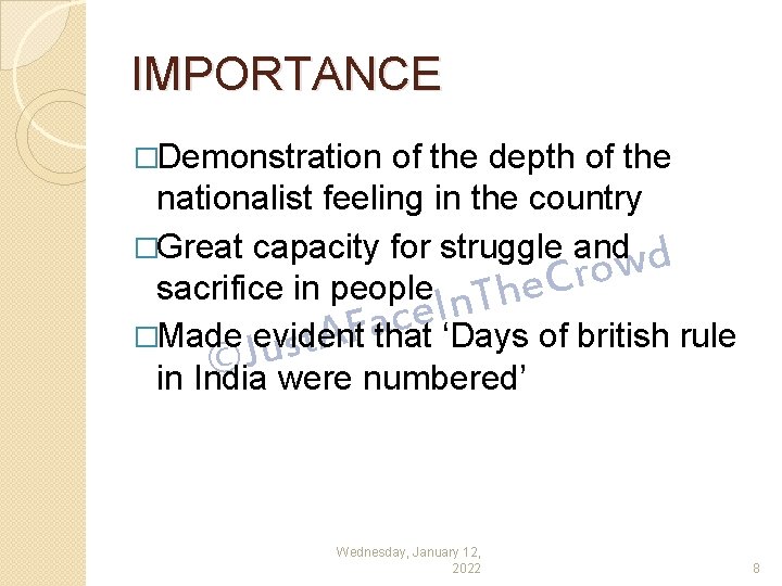 IMPORTANCE �Demonstration of the depth of the nationalist feeling in the country �Great capacity