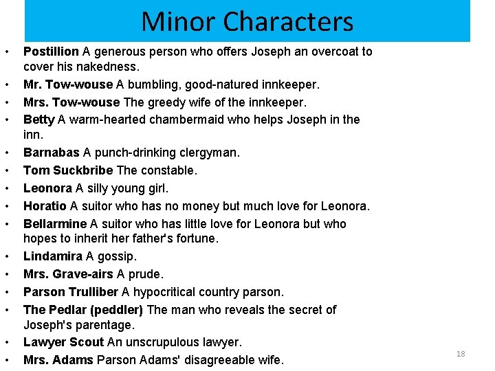 Minor Characters • • • • Postillion A generous person who offers Joseph an